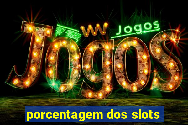 porcentagem dos slots